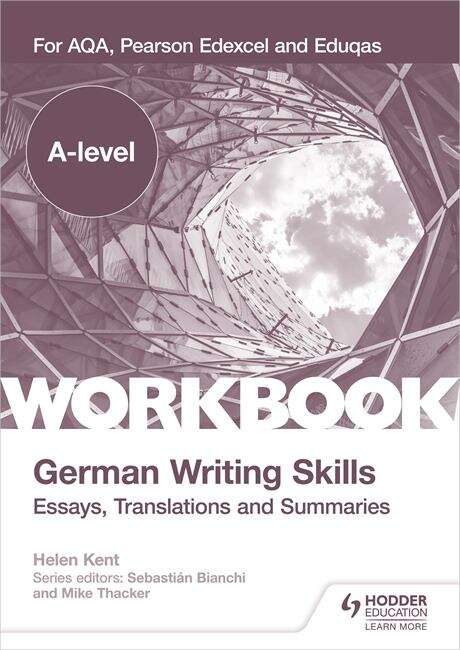 Book cover of A-level German Writing Skills: For AQA, Pearson Edexcel and Eduqas