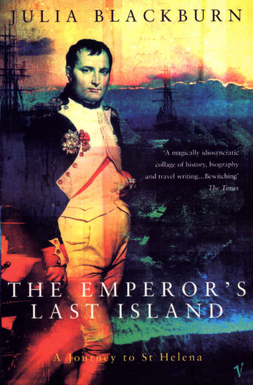 Book cover of The Emperor's Last Island: A Journey to St Helena (Vintage Departures Ser.)