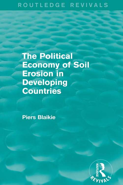 Book cover of The Political Economy of Soil Erosion in Developing Countries