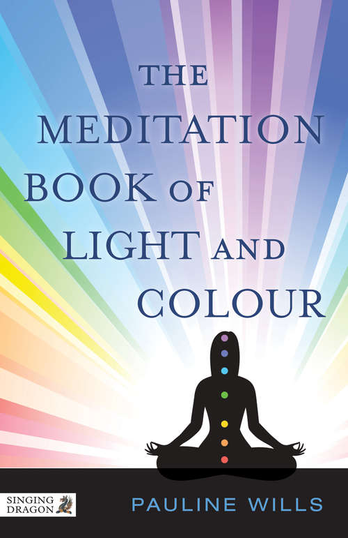 Book cover of The Meditation Book of Light and Colour