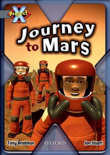 Book cover of Project X, Book Band 13, Grey, Behind the Scenes: Journey to Mars