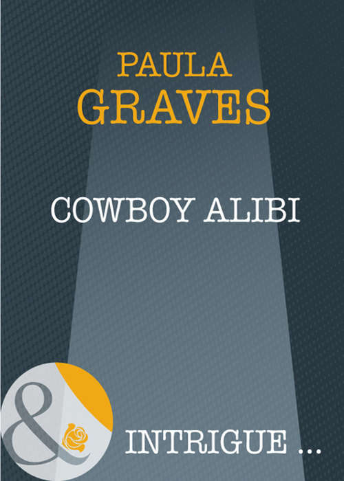 Book cover of Cowboy Alibi (ePub First edition) (Mills And Boon Intrigue Ser.)