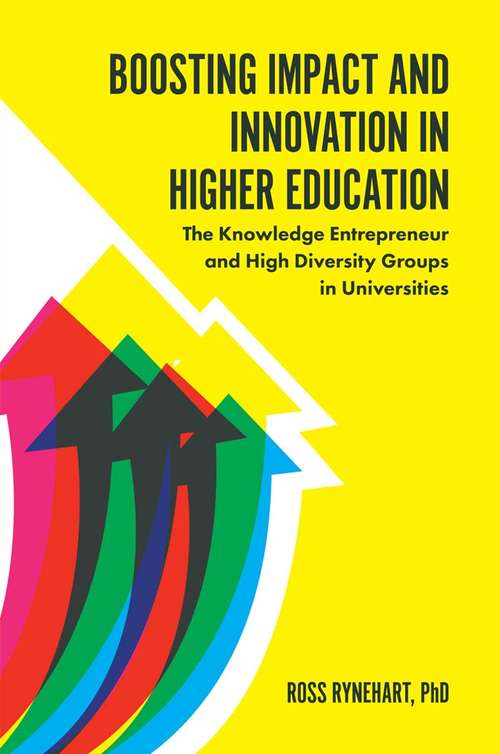 Book cover of Boosting Impact and Innovation in Higher Education: The Knowledge Entrepreneur and High Diversity Groups in Universities