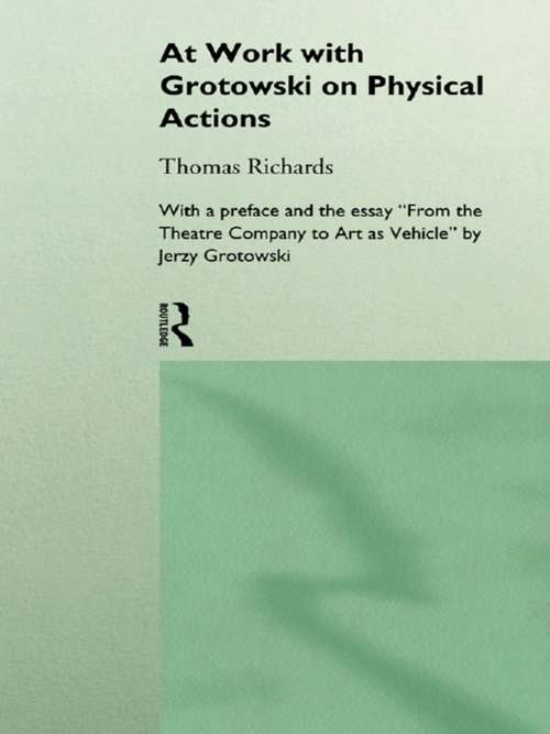 Book cover of At Work with Grotowski on Physical Actions