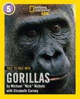 Book cover of Face To Face With Gorillas: Level 5 (National Geographic Readers Ser.) (PDF)