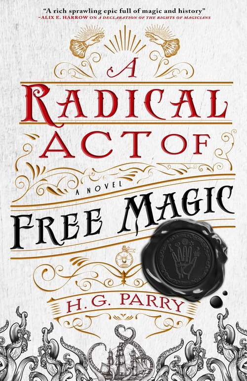 Book cover of A Radical Act of Free Magic: The Shadow Histories, Book Two