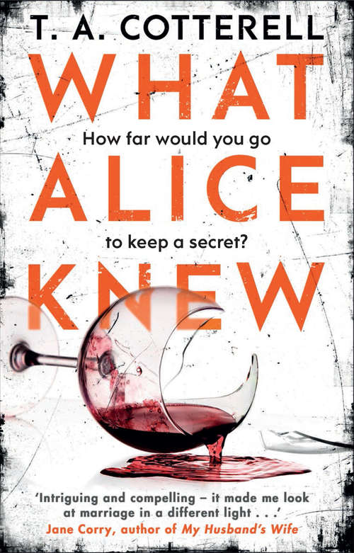 Book cover of What Alice Knew: The addictive domestic thriller with a heart-stopping final twist (PDF)