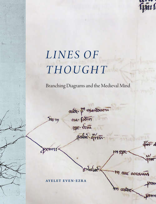 Book cover of Lines of Thought: Branching Diagrams and the Medieval Mind