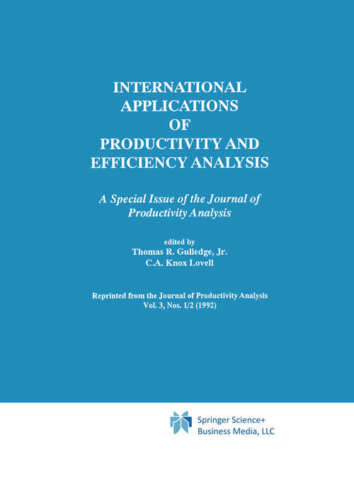 Book cover of International Applications of Productivity and Efficiency Analysis: A Special Issue of the Journal of Productivity Analysis (1992)