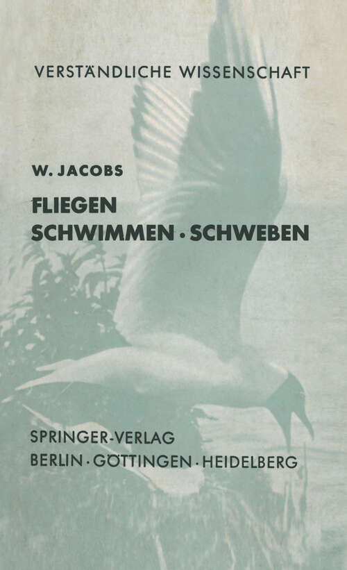 Book cover of Fliegen · Schwimmen Schweben (2. Aufl. 1954) (Verständliche Wissenschaft #36)
