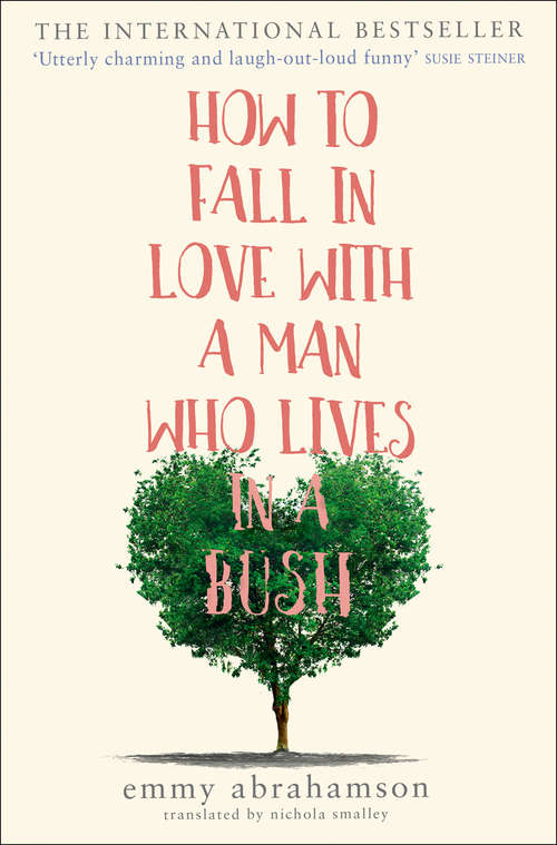 Book cover of How to Fall in Love with a Man Who Lives in a Bush: A Novel (ePub edition)