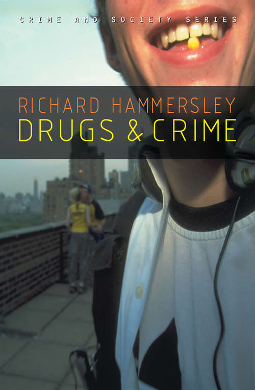 Book cover of Drugs and Crime: Theories and Practices (Crime and Society #2)