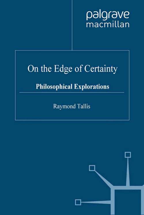 Book cover of On the Edge of Certainty: Philosophical Explorations (1999)