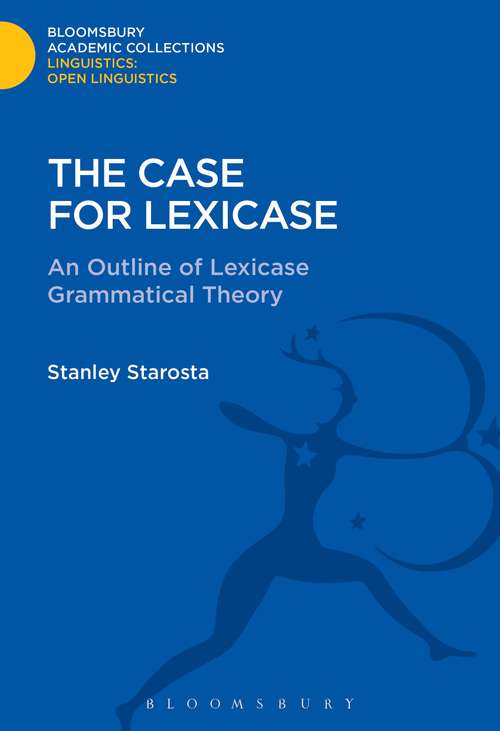 Book cover of The Case for Lexicase (Linguistics: Bloomsbury Academic Collections)