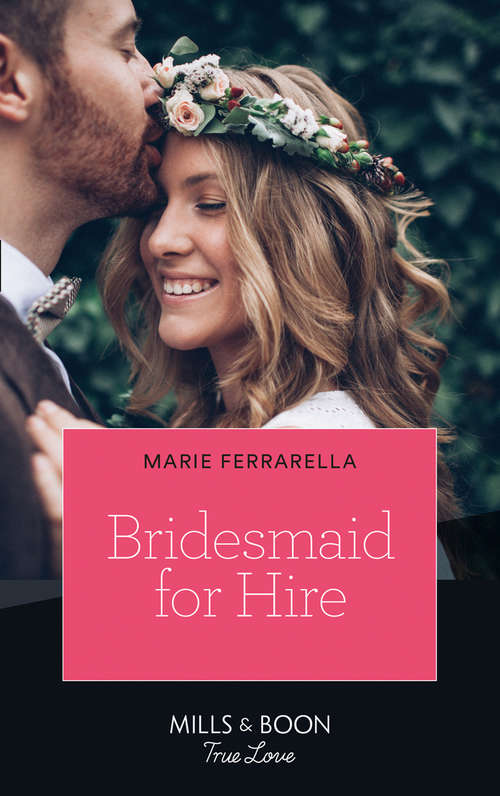 Book cover of Bridesmaid For Hire: Christmas Baby For The Billionaire (south Shore Billionaires) / Bridesmaid For Hire (matchmaking Mamas) (ePub edition) (Matchmaking Mamas #27)