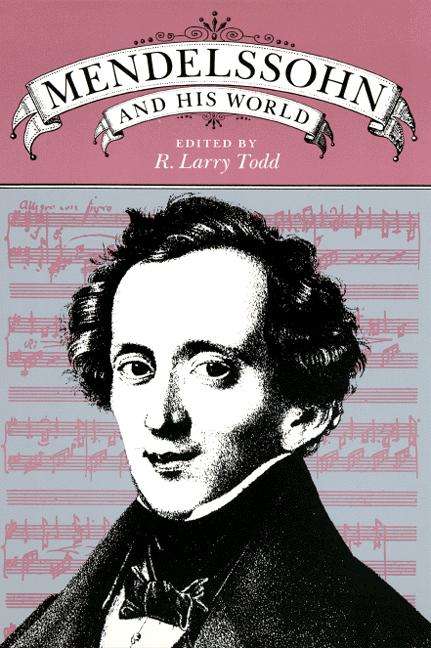 Book cover of Mendelssohn and His World