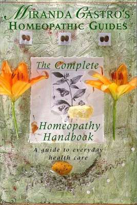 Book cover of Miranda Castro's Homeopathic Guides (3) (Miranda Castro's Homeopathic Guides Ser.)
