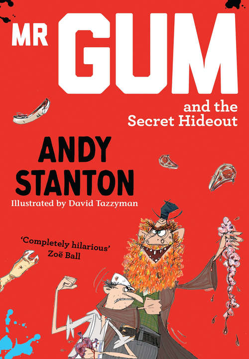 Book cover of Mr Gum and the Secret Hideout (Mr Gum #8)
