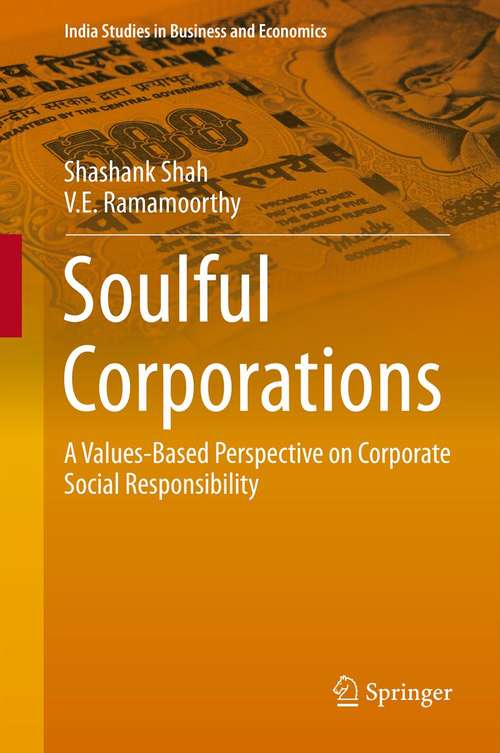 Book cover of Soulful Corporations: A Values-Based Perspective on Corporate Social Responsibility (2014) (India Studies in Business and Economics)