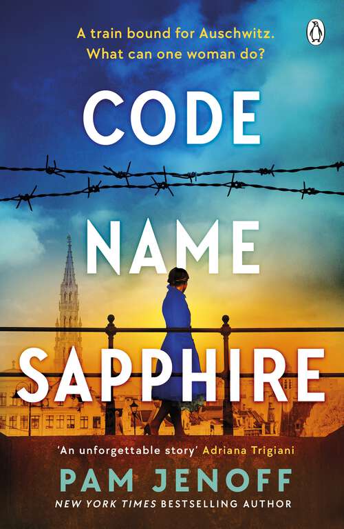 Book cover of Code Name Sapphire: The unforgettable story of female resistance in WW2 inspired by true events