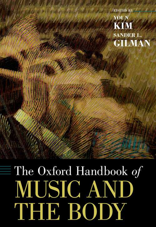 Book cover of The Oxford Handbook of Music and the Body (Oxford Handbooks)