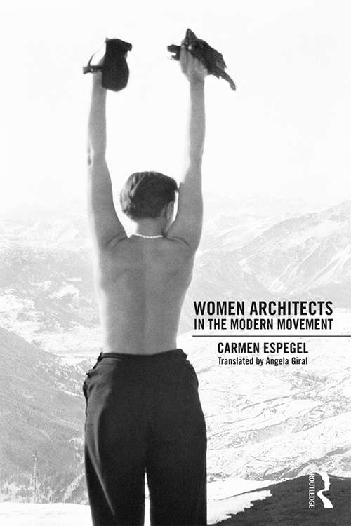 Book cover of Women Architects in the Modern Movement