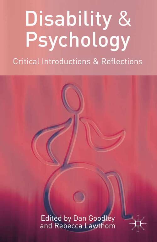 Book cover of Disability and Psychology: Critical Introductions and Reflections (1st ed. 2005)