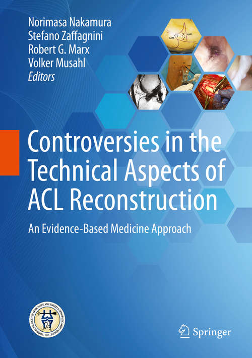 Book cover of Controversies in the Technical Aspects of ACL Reconstruction: An Evidence-Based Medicine Approach