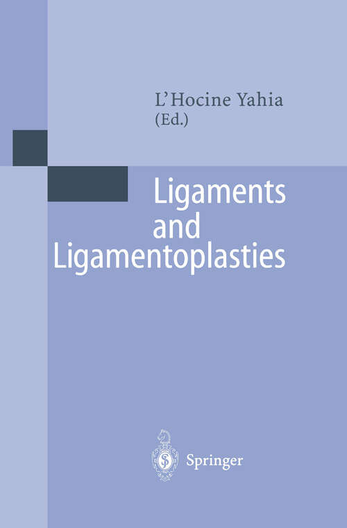 Book cover of Ligaments and Ligamentoplasties (1997)