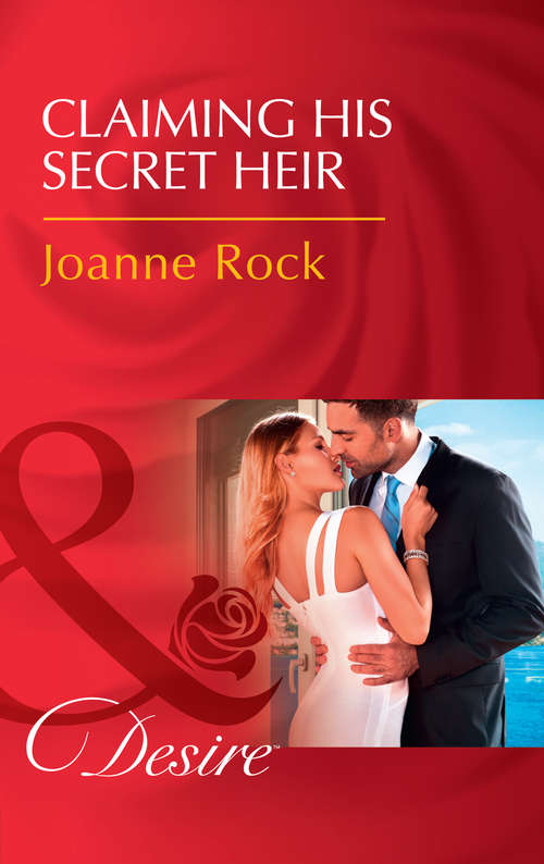 Book cover of Claiming His Secret Heir: The Rancher's Baby (texas Cattleman's Club: The Imposter, Book 1) / Claiming His Secret Heir (the Mcneill Magnates, Book 5) (ePub edition) (The McNeill Magnates #5)