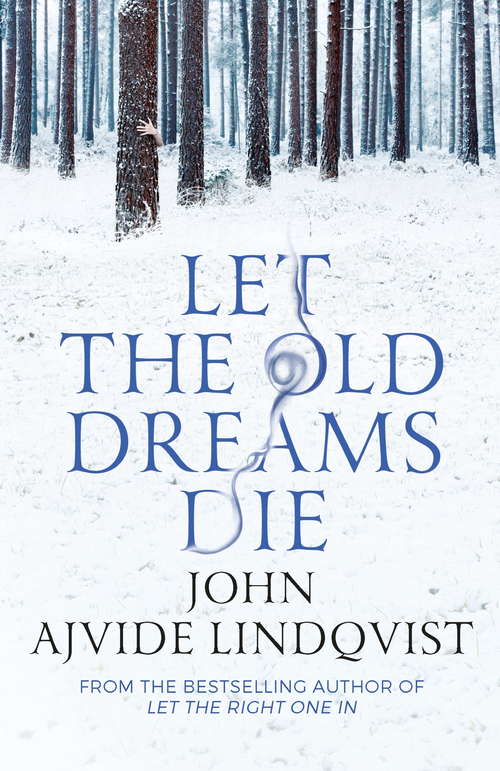 Book cover of Let the Old Dreams Die