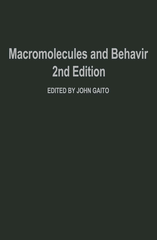 Book cover of Macromolecules and Behavior (1972)