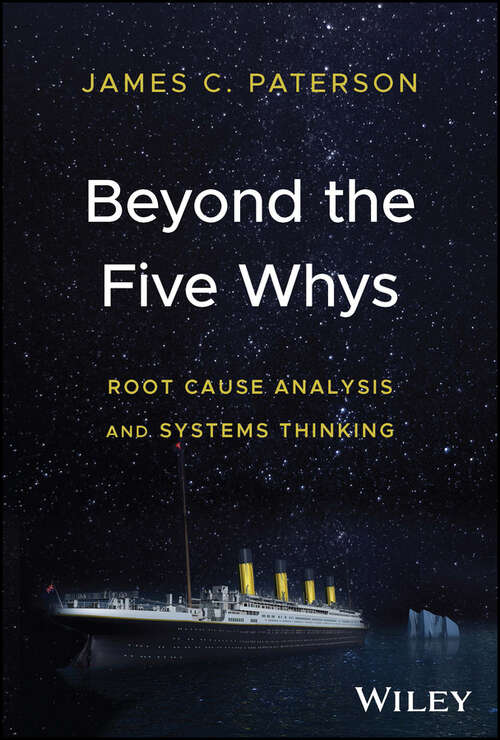 Book cover of Beyond the Five Whys: Root Cause Analysis and Systems Thinking