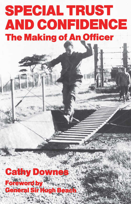 Book cover of Special Trust and Confidence: The Making of an Officer