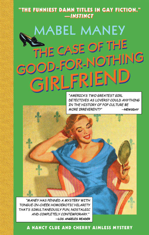 Book cover of The Case Of The Good-For-Nothing Girlfriend (ePub First edition) (Mills And Boon Spice Ser.)