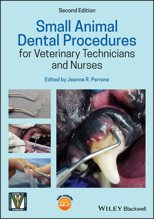 Book cover of Small Animal Dental Procedures for Veterinary Technicians and Nurses (2)