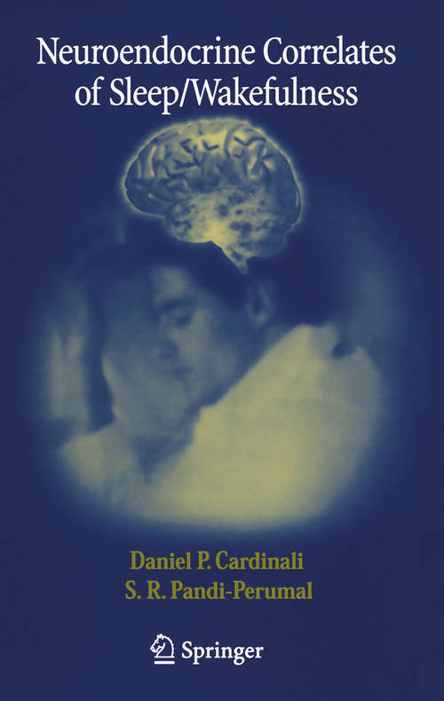 Book cover of Neuroendocrine Correlates of Sleep/Wakefulness (2005)