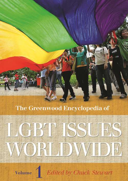 Book cover of The Greenwood Encyclopedia of LGBT Issues Worldwide [3 volumes]: [3 volumes]