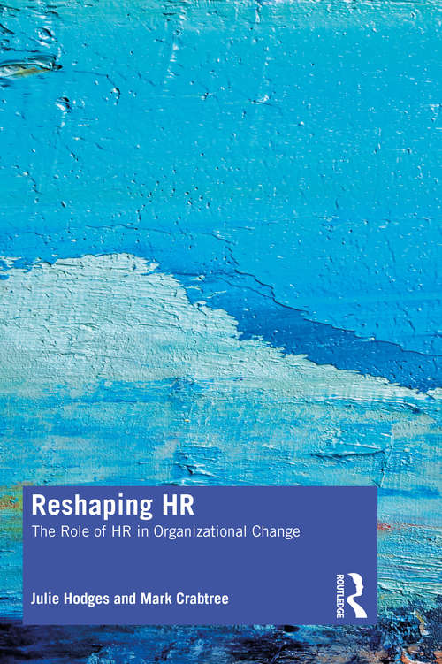 Book cover of Reshaping HR: The Role of HR in Organizational Change