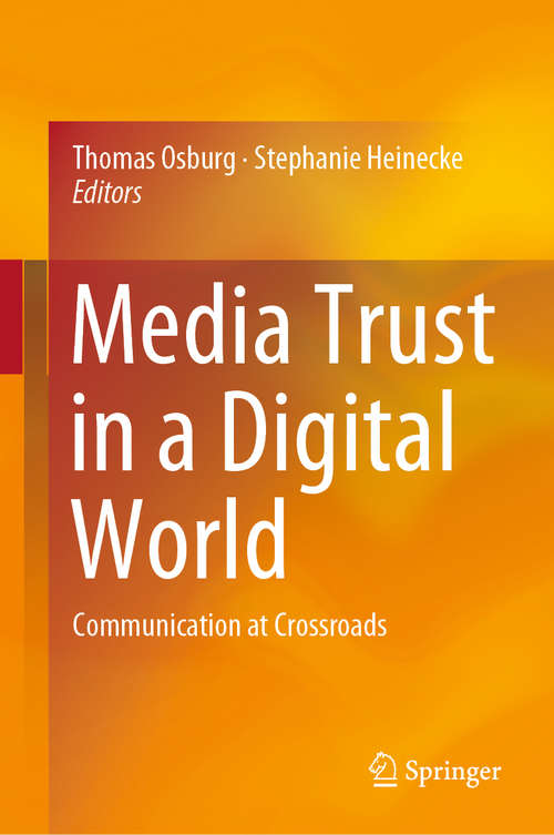 Book cover of Media Trust in a Digital World: Communication at Crossroads (1st ed. 2019)