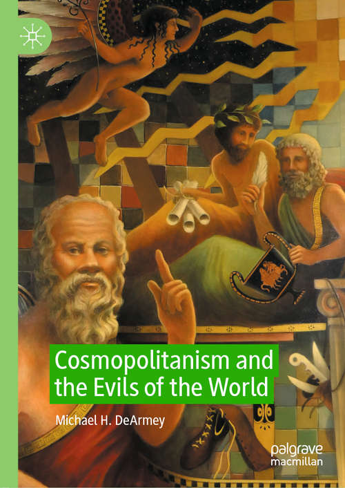 Book cover of Cosmopolitanism and the Evils of the World (1st ed. 2020)