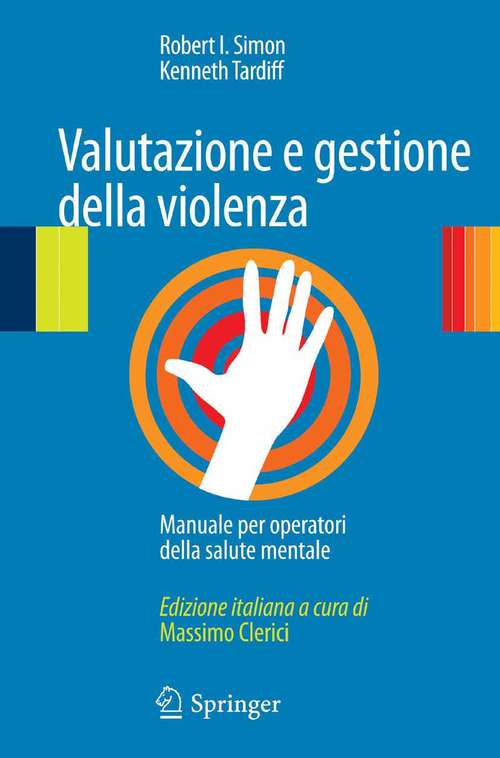 Book cover of Valutazione e gestione della violenza: Manuale per operatori della salute mentale (2014)