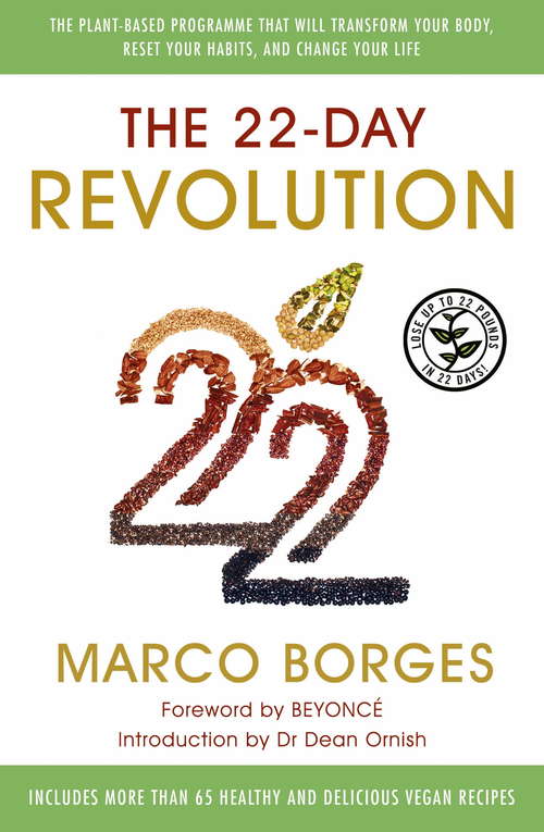 Book cover of The 22-Day Revolution: The plant-based programme that will transform your body, reset your habits, and change your life.