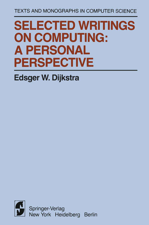Book cover of Selected Writings on Computing: A personal Perspective (1982) (Monographs in Computer Science)