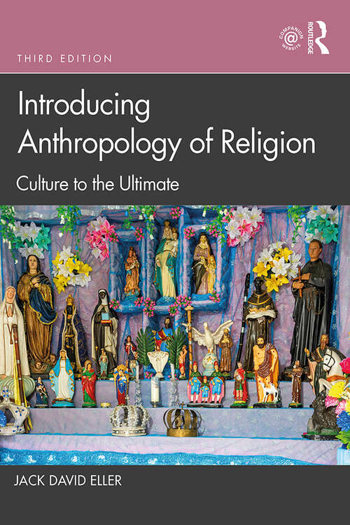 Book cover of Introducing Anthropology of Religion: Culture to the Ultimate (3)