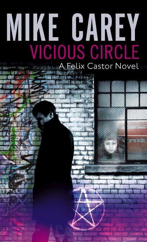 Book cover of Vicious Circle: A Felix Castor Novel, vol 2 (Felix Castor Novel #2)