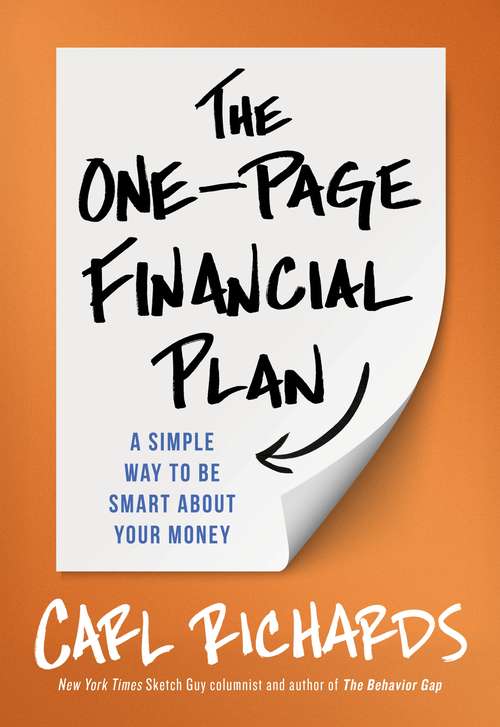 Book cover of The One-Page Financial Plan: A Simple Way To Be Smart About Your Money