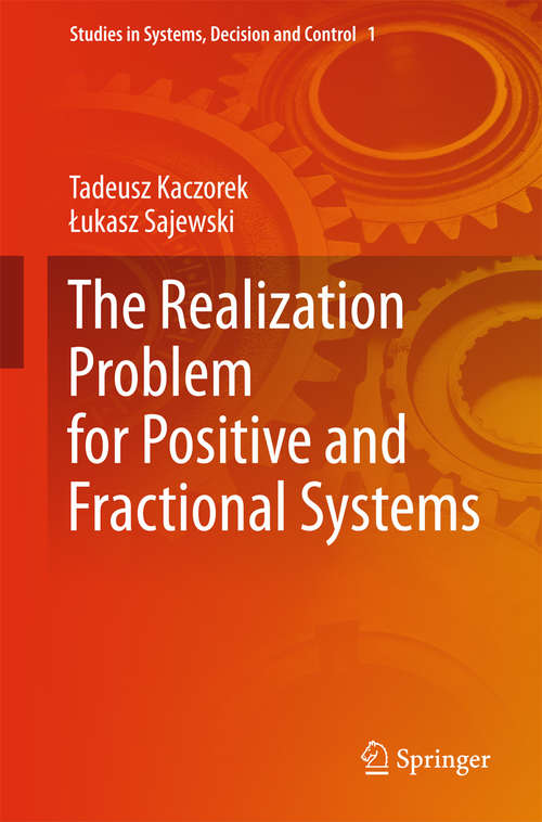 Book cover of The Realization Problem for Positive and Fractional Systems (2014) (Studies in Systems, Decision and Control #1)