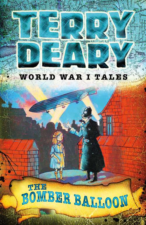 Book cover of World War I Tales: The Bomber Balloon (Terry Deary's Historical Tales)