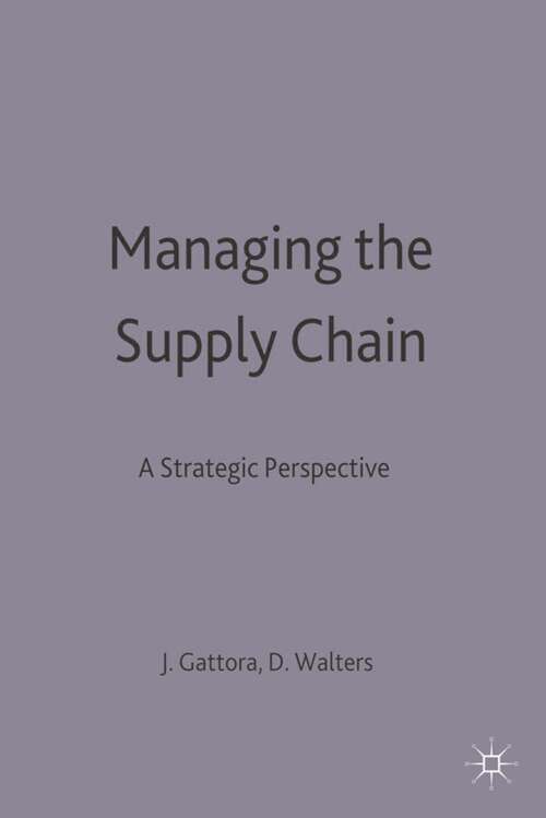 Book cover of Managing the Supply Chain: A Strategic Perspective (1st ed. 1996)